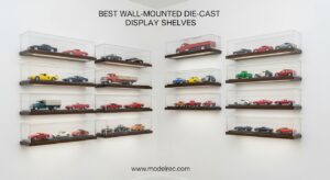 Best Wall-Mounted Die-Cast Display Shelves
