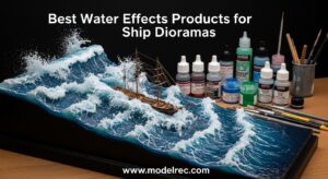 Best Water Effects Products for Ship Dioramas