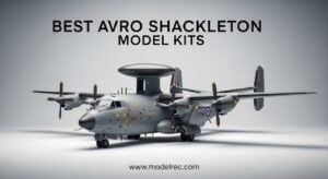 Best Avro Shackleton Model Kits
