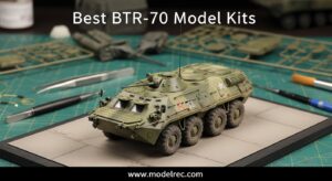 Best BTR-70 Model Kits