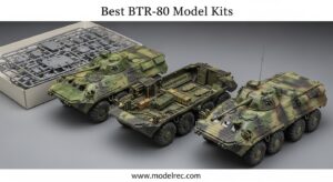 Best BTR-80 Model Kits