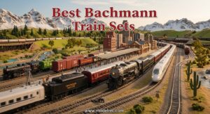 Best Bachmann Train Sets