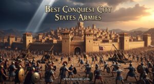 Best Conquest City States Armies