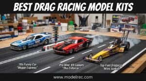 Best Drag Racing Model Kits