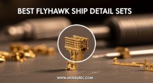 Best Flyhawk Ship Detail Sets