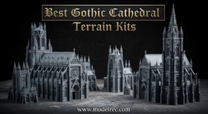 Best Gothic Cathedral Terrain Kits