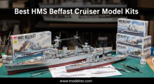 Best HMS Belfast Cruiser Model Kits
