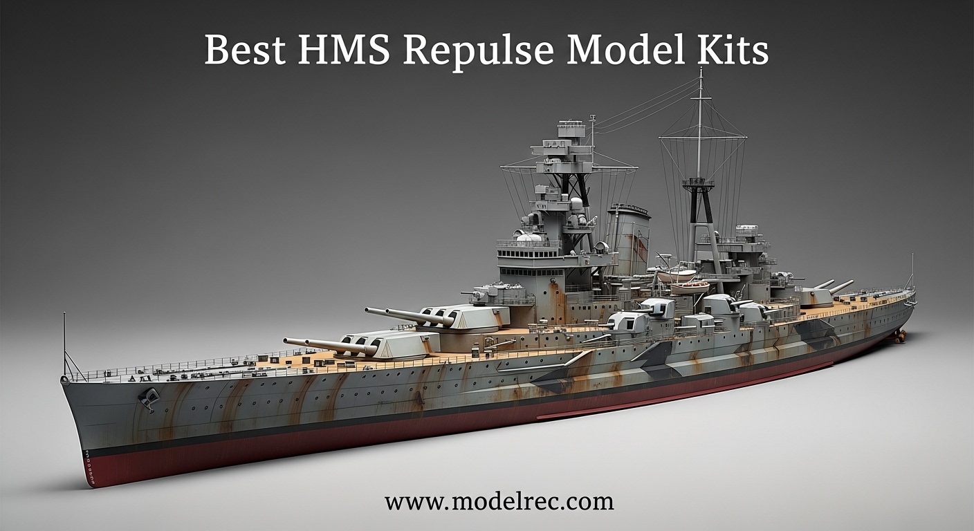 Best HMS Repulse Model Kits