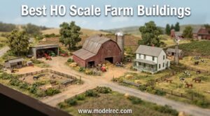 Best HO Scale Farm Buildings