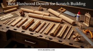Best Hardwood Dowels for Scratch Building