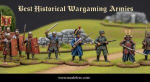Best Historical Wargaming Armies