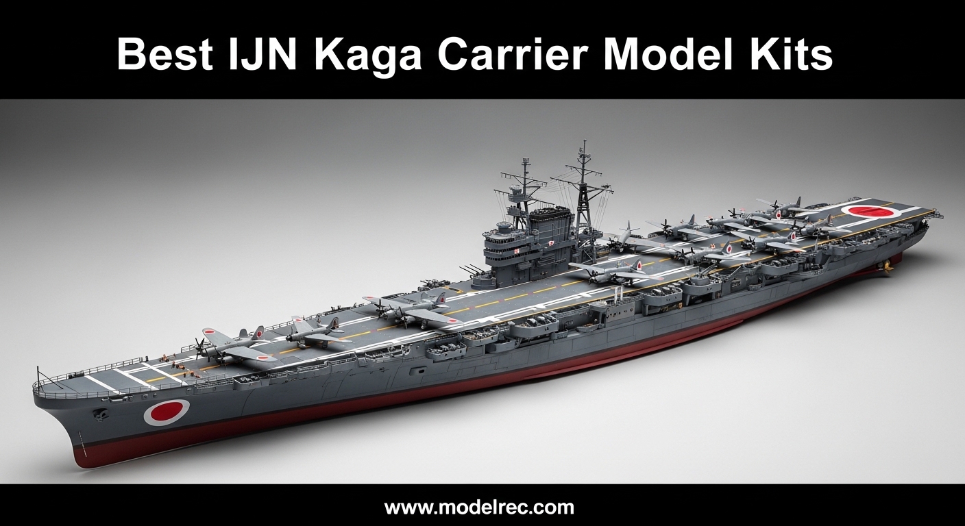 Best IJN Kaga Carrier Model Kits