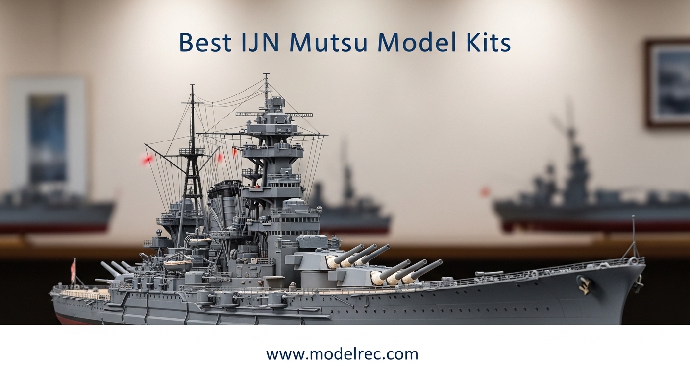 Best IJN Mutsu Model Kits
