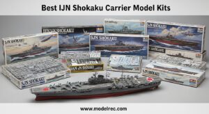 Best IJN Shokaku Carrier Model Kits