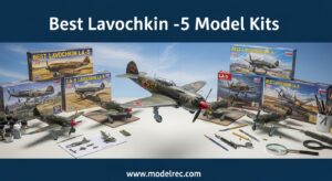 Best Lavochkin La-5 Model Kits
