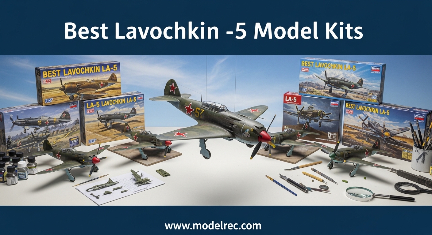 Best Lavochkin La-5 Model Kits