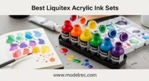 Best Liquitex Acrylic Ink Sets
