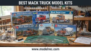 Best Mack Truck Model Kits