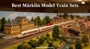 Best Märklin Model Train Sets