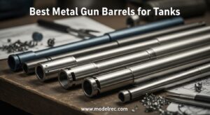 Best Metal Gun Barrels for Tanks