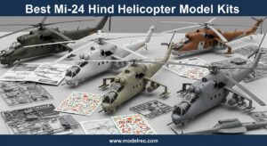 Best Mi-24 Hind Helicopter Model Kits