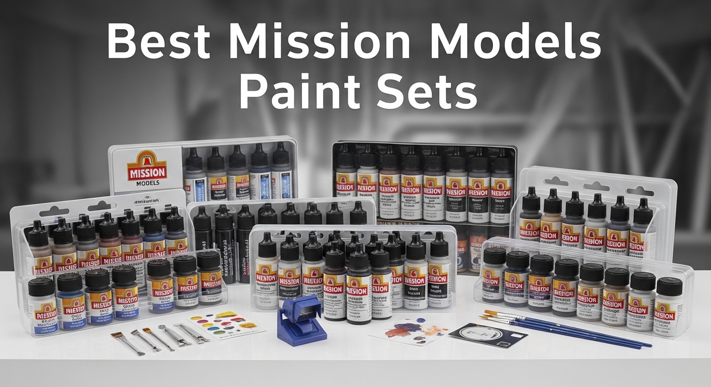 Best Mission Models Paint Sets