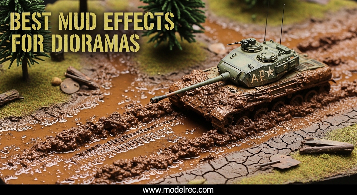 Best Mud Effects for Dioramas