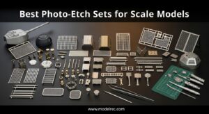 Best Photo-Etch Sets for Scale Models