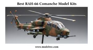 Best RAH-66 Comanche Model Kits