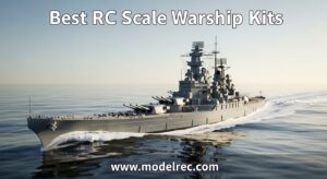 Best RC Scale Warship Kits