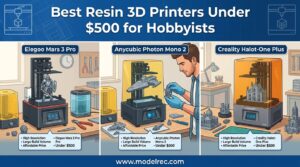 Best Resin 3D Printers Under $500 for Hobbyists