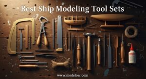 Best Ship Modeling Tool Sets