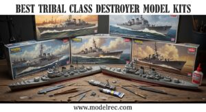 Best Tribal Class Destroyer Model Kits