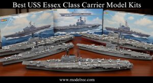 Best USS Essex Class Carrier Model Kits