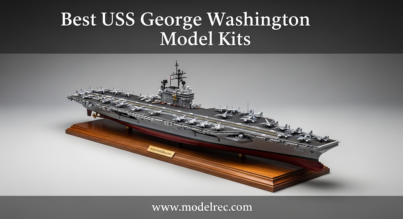 Best USS George Washington Model Kits