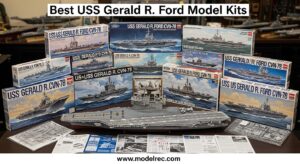 Best USS Gerald R. Ford Model Kits
