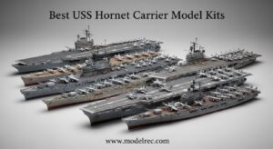 Best USS Hornet Carrier Model Kits