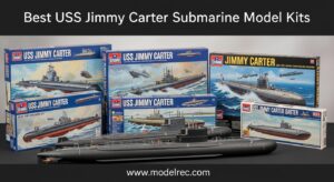 Best USS Jimmy Carter Submarine Model Kits
