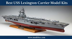 Best USS Lexington Carrier Model Kits