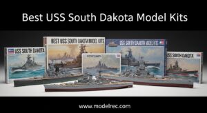 Best USS South Dakota Model Kits