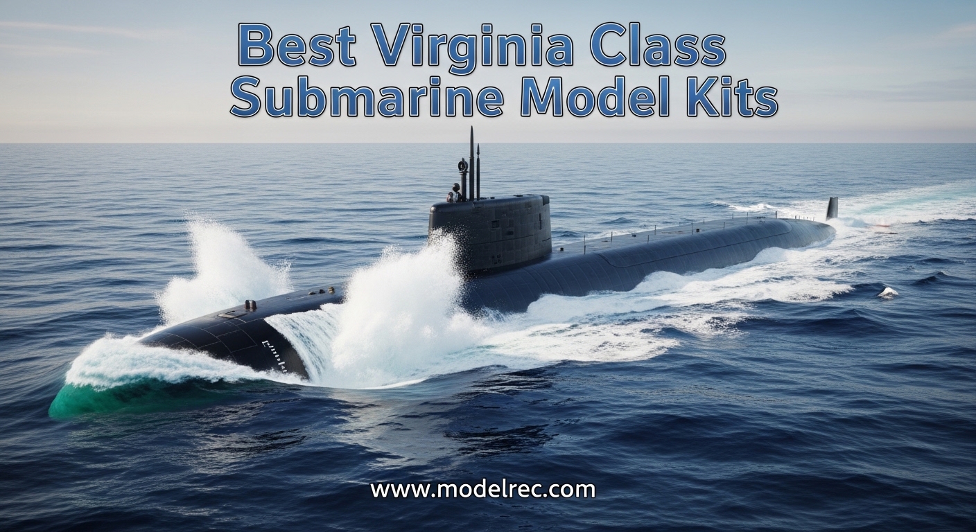Best Virginia Class Submarine Model Kits