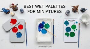Best Wet Palettes for Miniatures