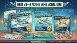 Best YB-49 Flying Wing Model Kits