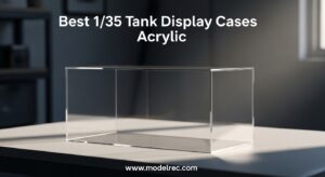 Best 1/35 Tank Display Cases Acrylic