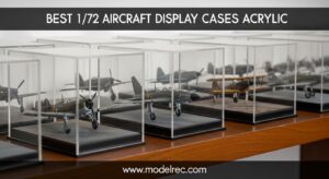 Best 1/72 Aircraft Display Cases Acrylic