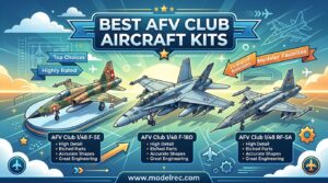 Best AFV Club Aircraft Kits