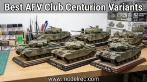 Best AFV Club Centurion Variants