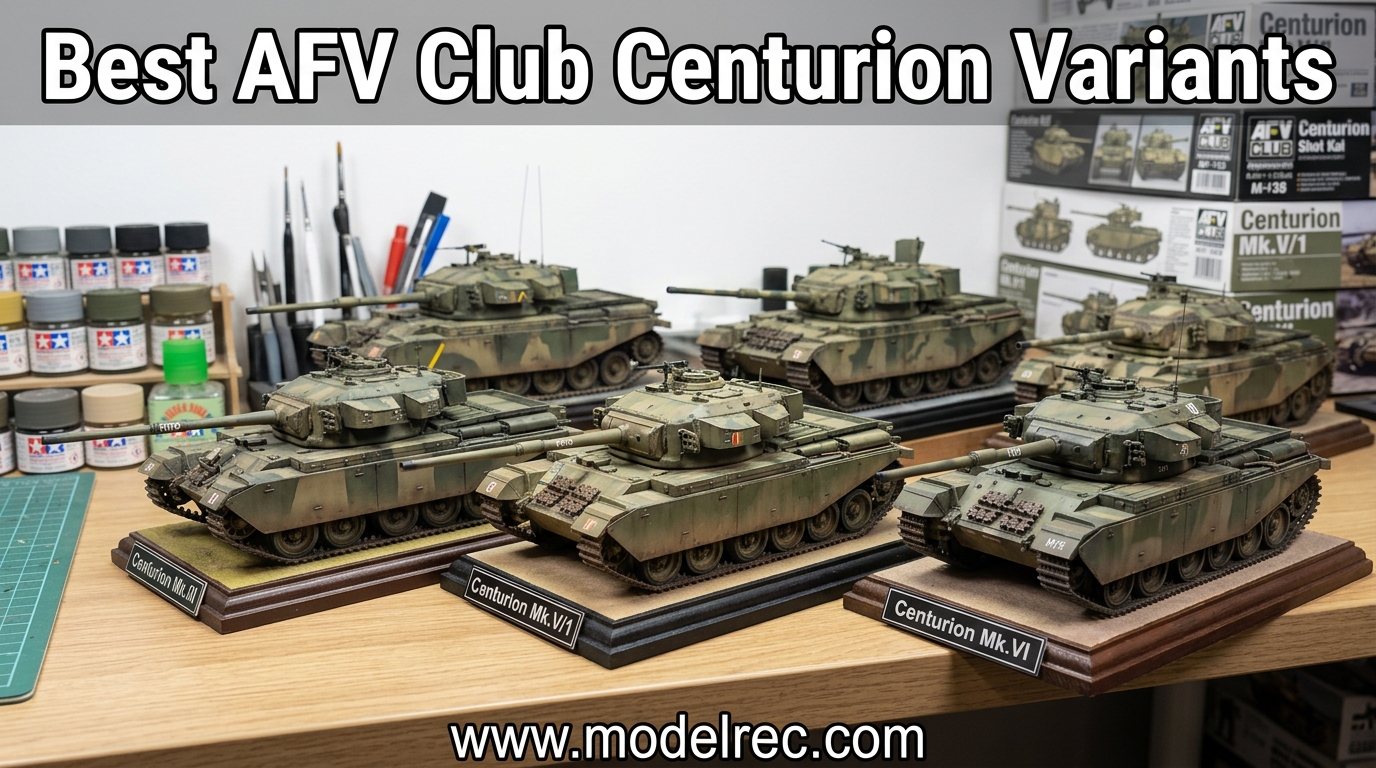 Best AFV Club Centurion Variants