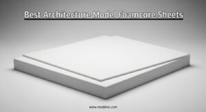 Best Architecture Model Foamcore Sheets