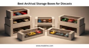 Best Archival Storage Boxes for Diecasts